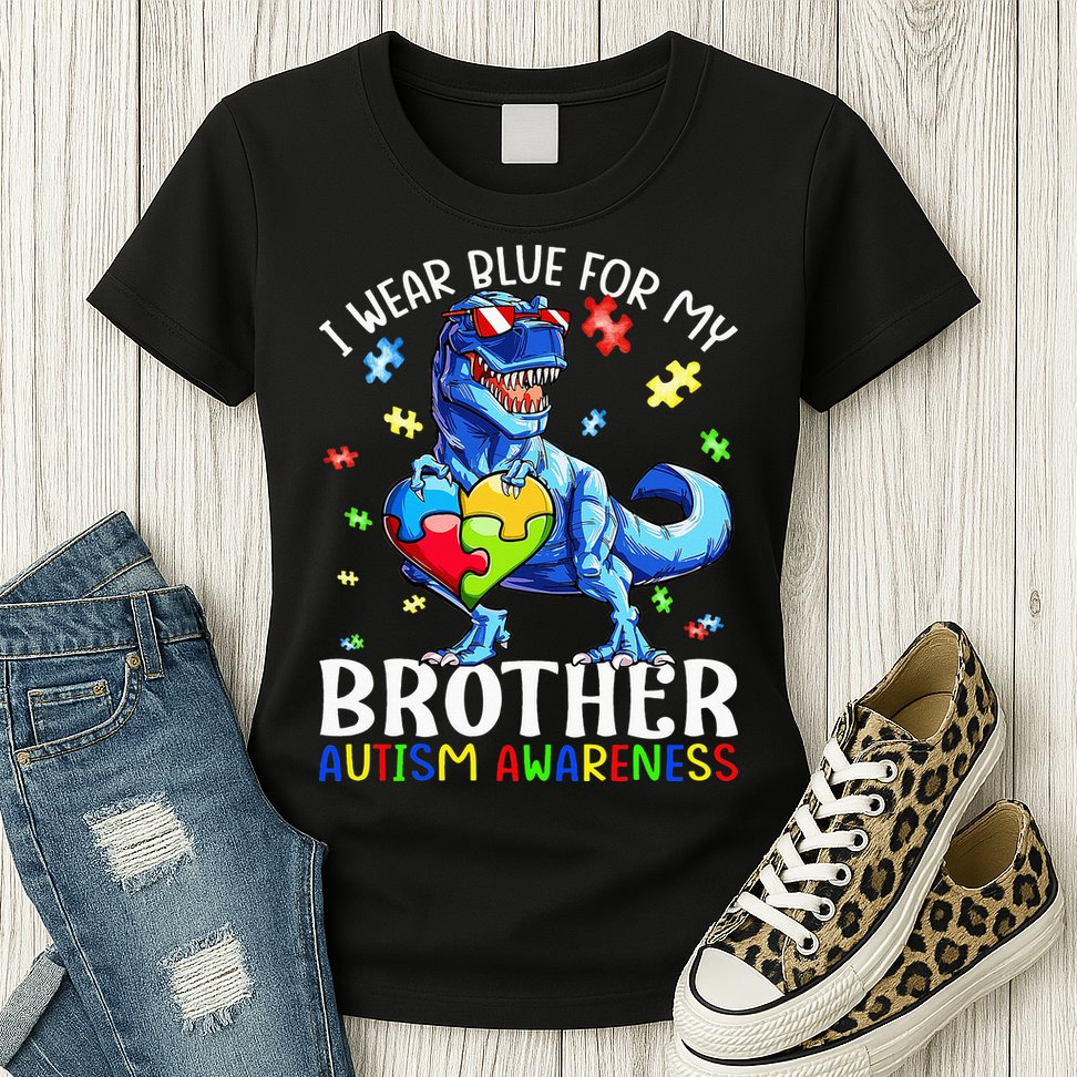 I Wear Blue For My Brother Autism Awareness Dinosaur Womens T-Shirt