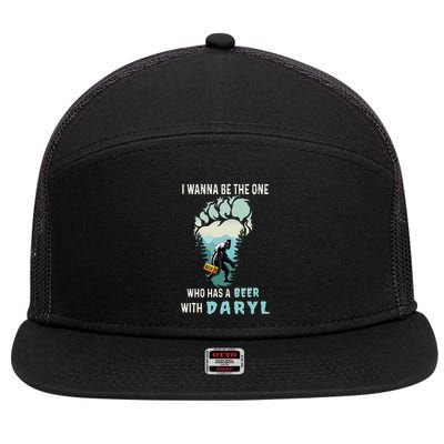 I Wanna Be The One Who Has A Beer With Daryl Funny Bigfoot 7 Panel Mesh Trucker Snapback Hat