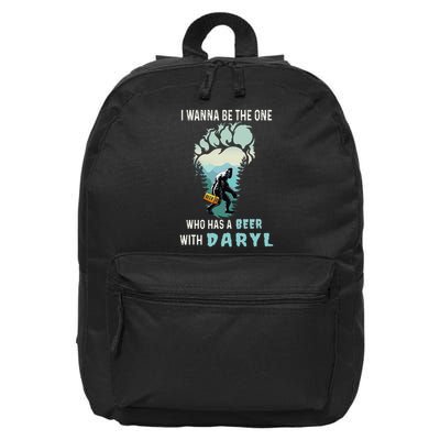 I Wanna Be The One Who Has A Beer With Daryl Funny Bigfoot 16 in Basic Backpack