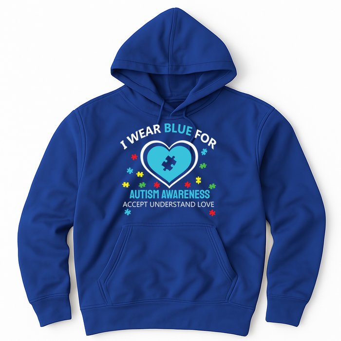 I Wear Blue Utism Awareness Accept Understand Love Gift Hoodie