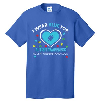 I Wear Blue Utism Awareness Accept Understand Love Gift Tall T-Shirt