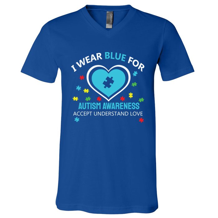 I Wear Blue Utism Awareness Accept Understand Love Gift V-Neck T-Shirt