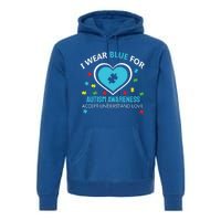 I Wear Blue Utism Awareness Accept Understand Love Gift Premium Hoodie