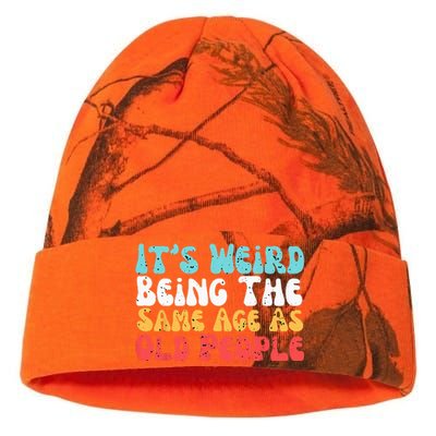 Its Weird Being The Same Age As Old People Retro Sarcastic Kati Licensed 12" Camo Beanie