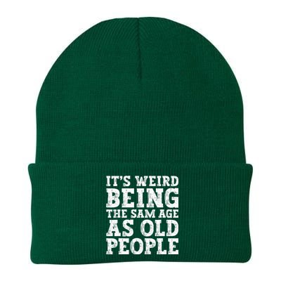 Its Weird Being The Same Age As Old People Funny Knit Cap Winter Beanie