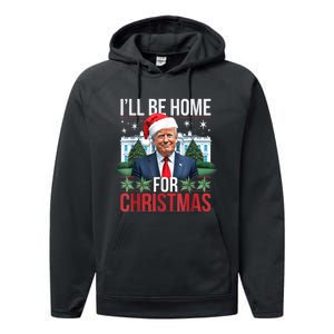 I Will Be Home For Christmas Funny Trump Performance Fleece Hoodie