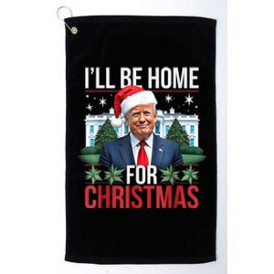 I Will Be Home For Christmas Funny Trump Platinum Collection Golf Towel