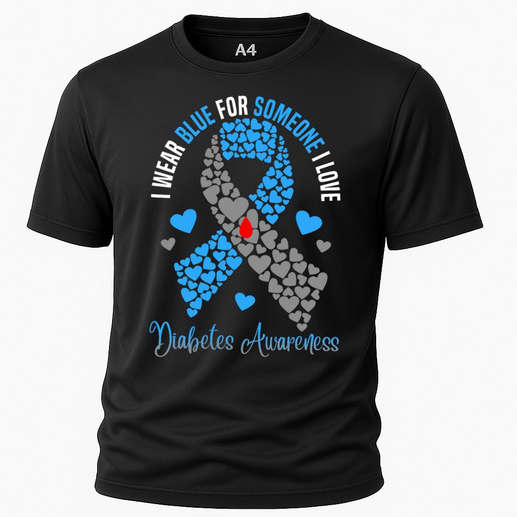 I Wear Blue For Someone I Love Type 1 Diabetes Awareness Day Cooling Performance Crew T-Shirt
