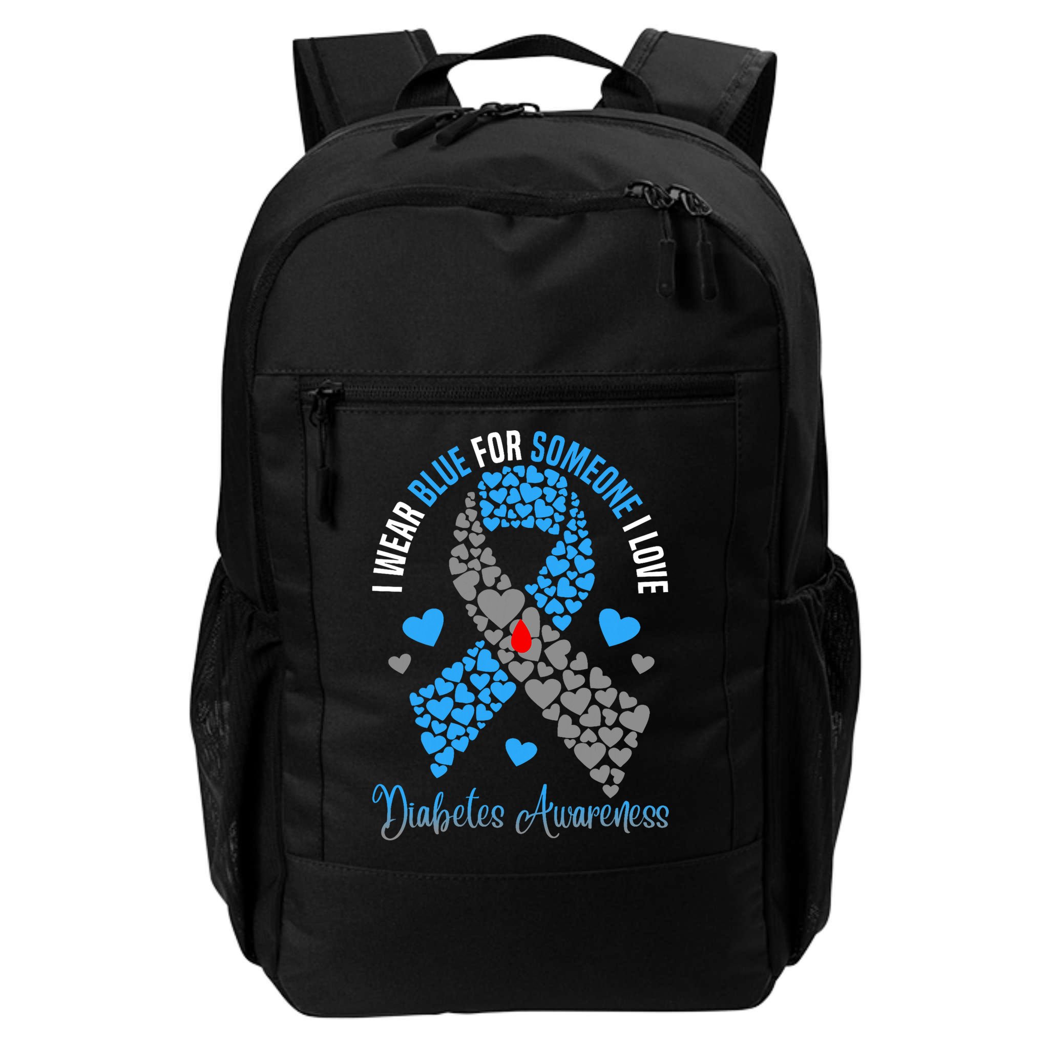 I Wear Blue For Someone I Love Type 1 Diabetes Awareness Day Backpack