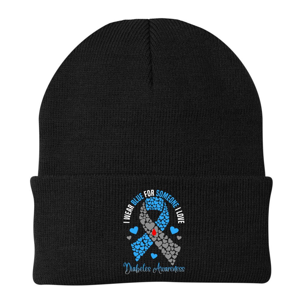 I Wear Blue For Someone I Love Type 1 Diabetes Awareness Day Beanie