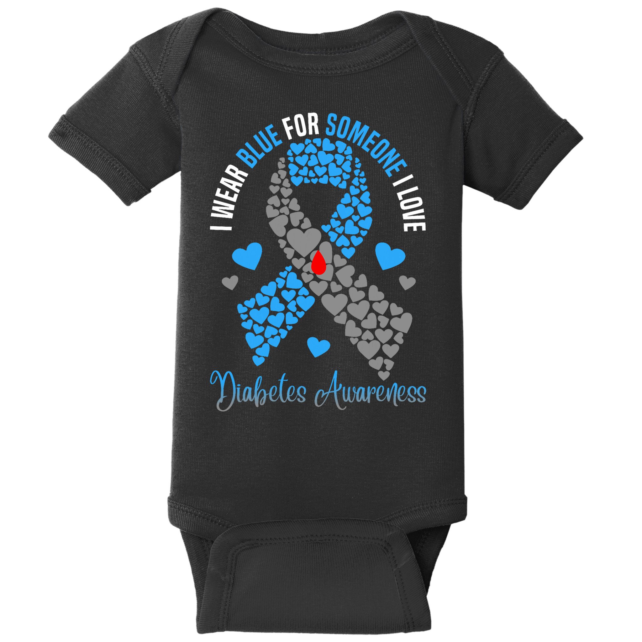 I Wear Blue For Someone I Love Type 1 Diabetes Awareness Day Baby Bodysuit