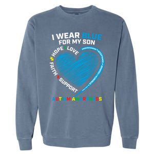 I Wear Blue For My Son Autism Awareness Proud Mom Dad Puzzle Gift Garment-Dyed Sweatshirt