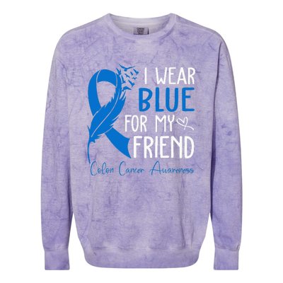 I Wear Blue For My Friend Warrior Colon Cancer Awareness Colorblast Crewneck Sweatshirt