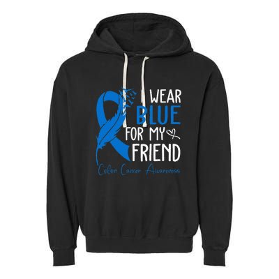 I Wear Blue For My Friend Warrior Colon Cancer Awareness Garment-Dyed Fleece Hoodie