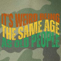Its Weird Being The Same Age As Old People Retro Funny Legacy Tie Dye Trucker Hat