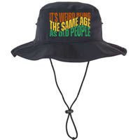 Its Weird Being The Same Age As Old People Retro Funny Bucket Hat