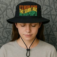 Its Weird Being The Same Age As Old People Retro Funny Bucket Hat