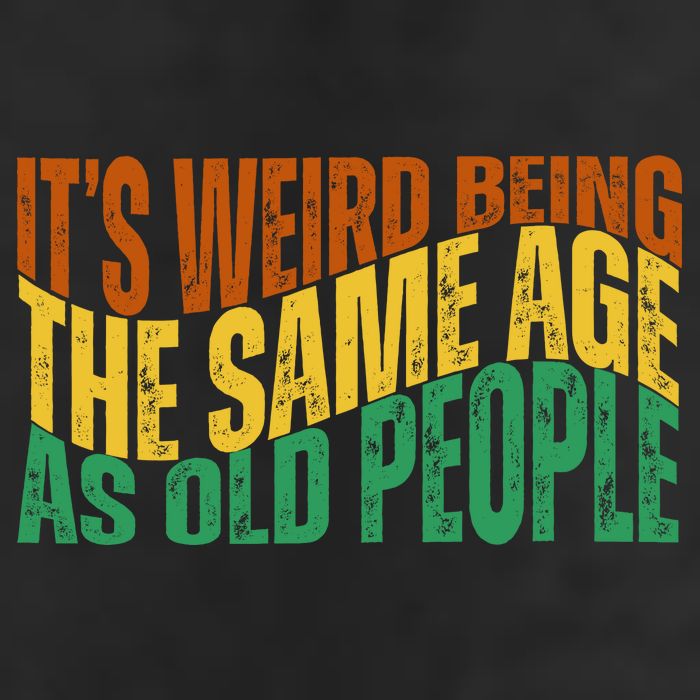 Its Weird Being The Same Age As Old People Retro Funny Beanie