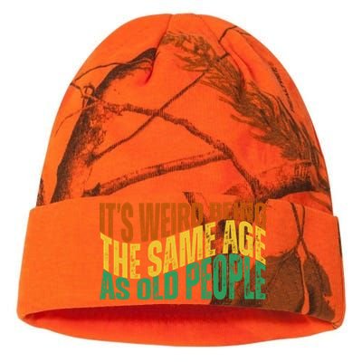 Its Weird Being The Same Age As Old People Retro Funny Kati Licensed 12" Camo Beanie