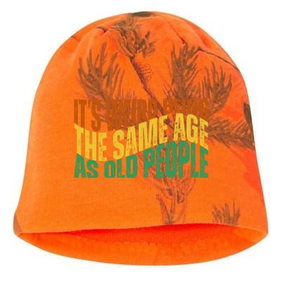 Its Weird Being The Same Age As Old People Retro Funny Kati - Camo Knit Beanie