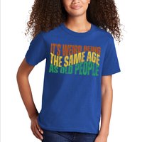 Its Weird Being The Same Age As Old People Retro Funny Kids T-Shirt