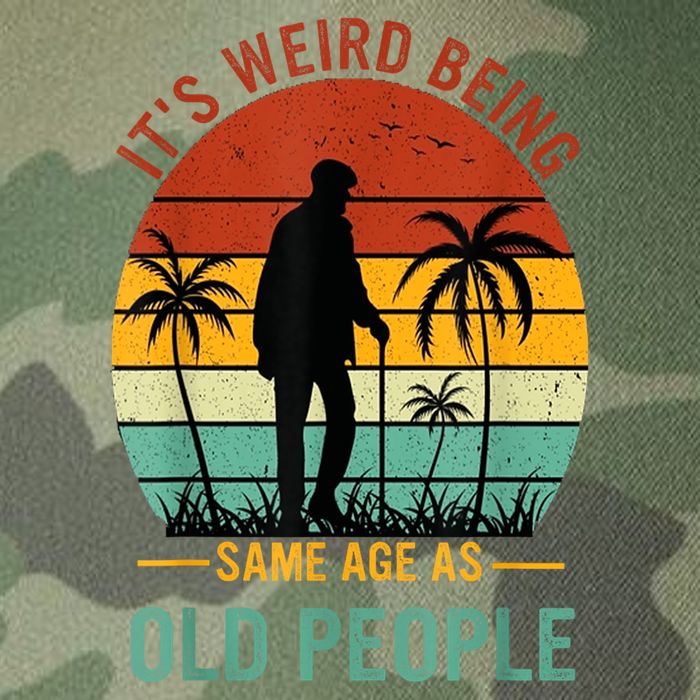 Its Weird Being The Same Age As Old People Funny Legacy Tie Dye Trucker Hat