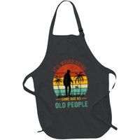 Its Weird Being The Same Age As Old People Funny Apron