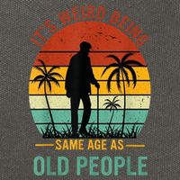 Its Weird Being The Same Age As Old People Funny Cotton Canvas Backpack
