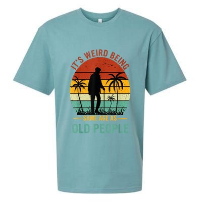 Its Weird Being The Same Age As Old People Funny Sueded Cloud Jersey T-Shirt