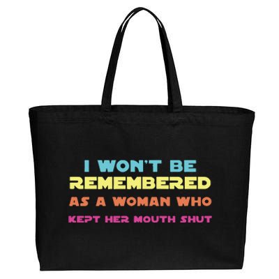 I Wont Be Remembered As A Woman Who Kept Her Mouth Shut Cotton Canvas Jumbo Tote