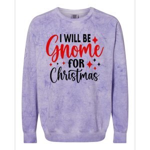 I Will Be Gnome For Christmas Colorblast Crewneck Sweatshirt