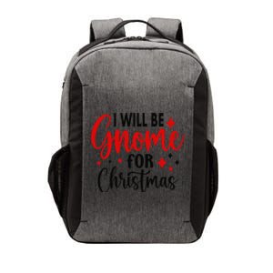 I Will Be Gnome For Christmas Vector Backpack