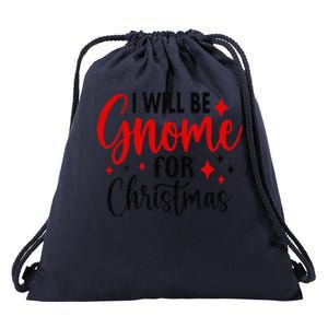 I Will Be Gnome For Christmas Drawstring Bag