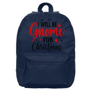 I Will Be Gnome For Christmas 16 in Basic Backpack