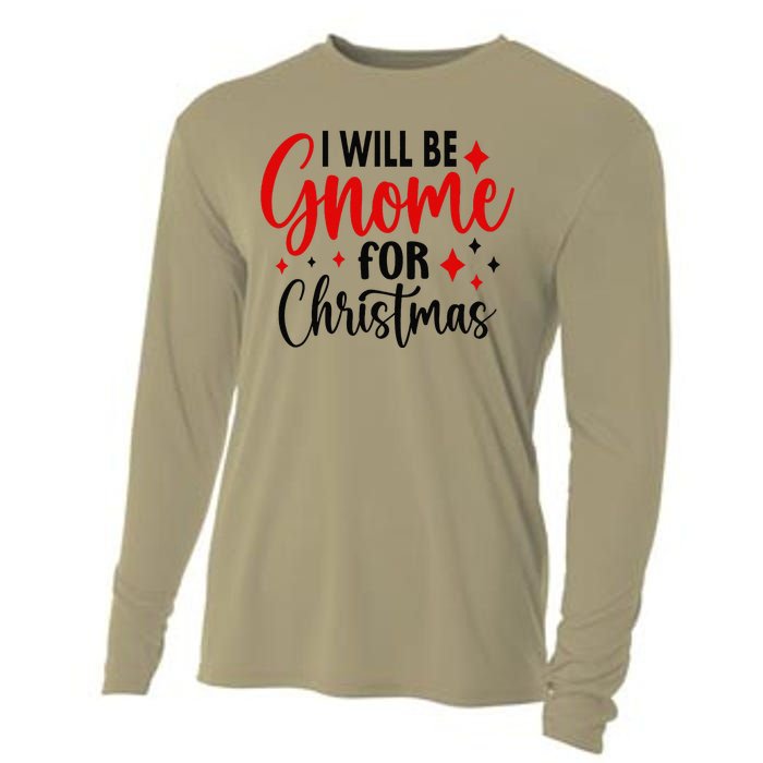 I Will Be Gnome For Christmas Cooling Performance Long Sleeve Crew