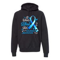 I Wear Blue For Diabetes Awareness Blue Ribbon Womens Premium Hoodie