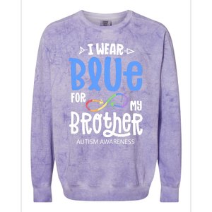 I Wear Blue For My Brother Autism Awareness Acceptance Gift Colorblast Crewneck Sweatshirt