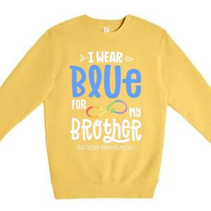 I Wear Blue For My Brother Autism Awareness Acceptance Gift Premium Crewneck Sweatshirt