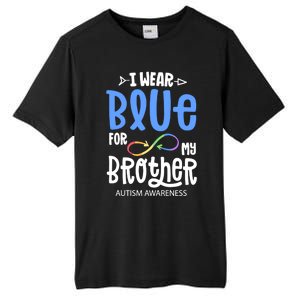 I Wear Blue For My Brother Autism Awareness Acceptance Gift Tall Fusion ChromaSoft Performance T-Shirt