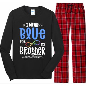 I Wear Blue For My Brother Autism Awareness Acceptance Gift Long Sleeve Pajama Set