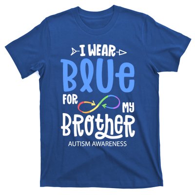 I Wear Blue For My Brother Autism Awareness Acceptance Gift T-Shirt