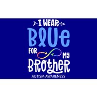 I Wear Blue For My Brother Autism Awareness Acceptance Gift Bumper Sticker