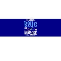 I Wear Blue For My Brother Autism Awareness Acceptance Gift Bumper Sticker