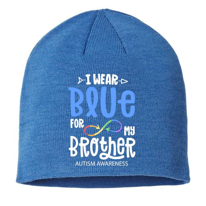 I Wear Blue For My Brother Autism Awareness Acceptance Gift Sustainable Beanie