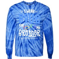 I Wear Blue For My Brother Autism Awareness Acceptance Gift Tie-Dye Long Sleeve Shirt