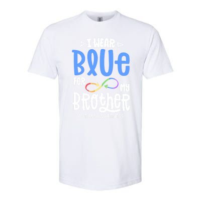 I Wear Blue For My Brother Autism Awareness Acceptance Gift Softstyle CVC T-Shirt