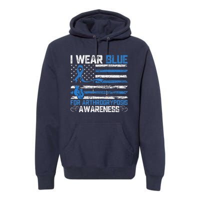 I Wear Blue For Arthrogryposis Awareness Month Premium Hoodie