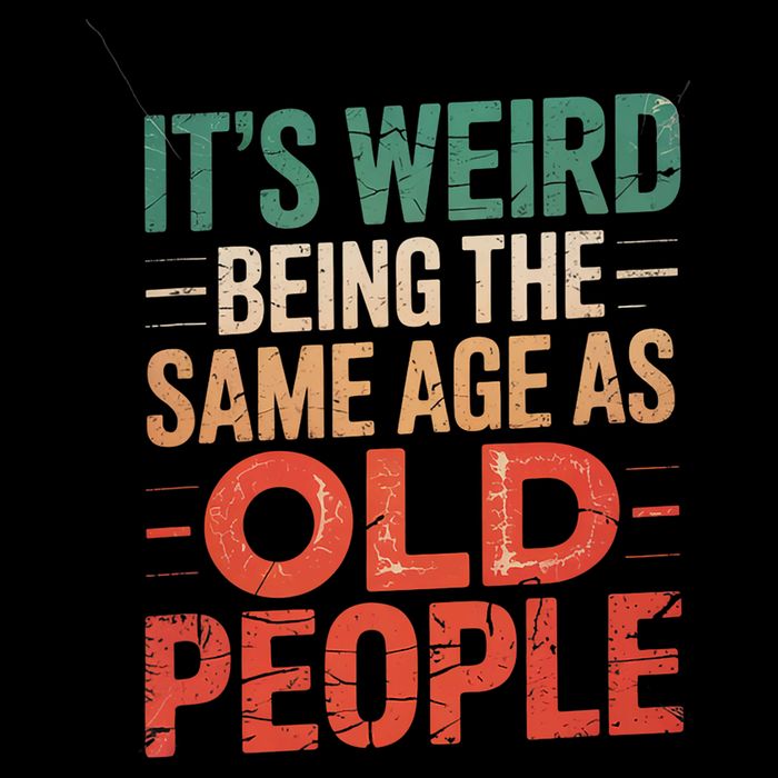 It's Weird Being The Same Age As Old People  Flat Bill Trucker Hat
