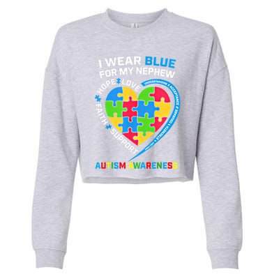 I Wear Blue For My Nephew Autism Awareness Month Uncle Aunt Gift Cropped Pullover Crew