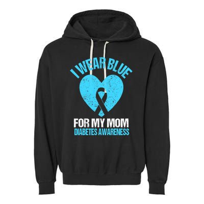 I Wear Blue For My Mom Diabetes Awareness Toddler Garment-Dyed Fleece Hoodie